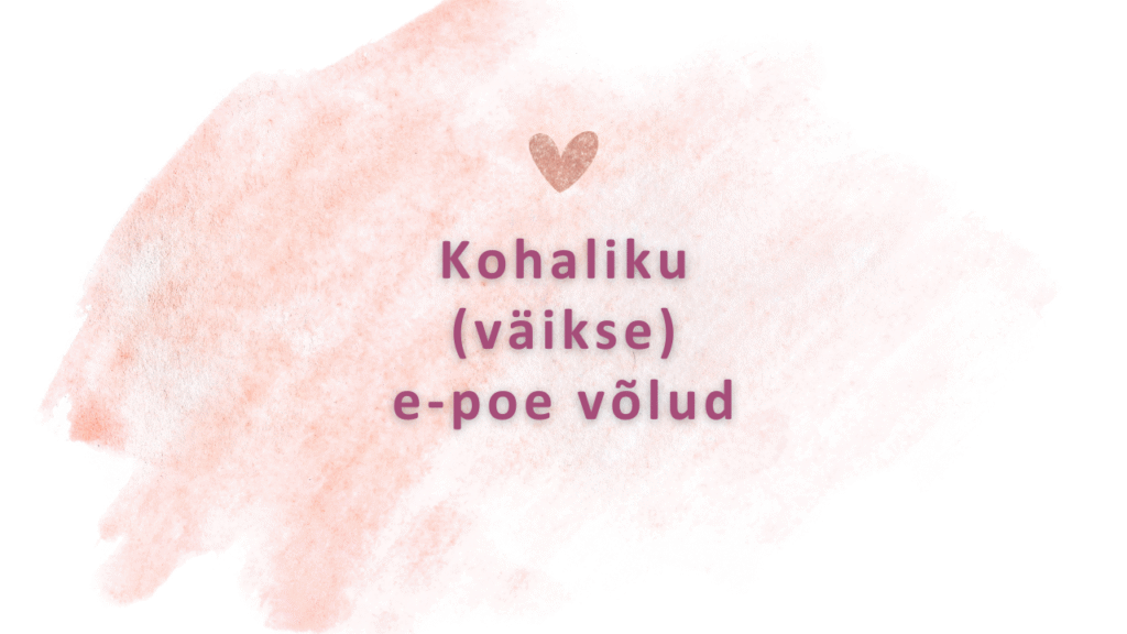 Kohaliku e-poe võlud